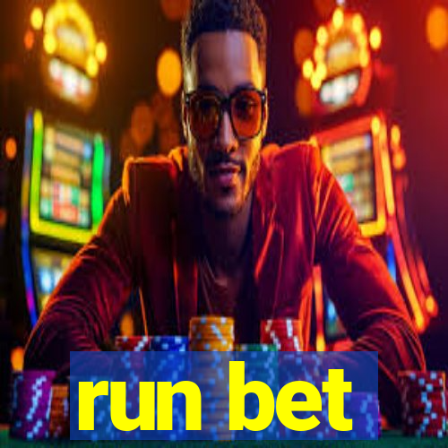 run bet